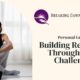 Personal Growth: Building Resilience Through Life’s Challenges