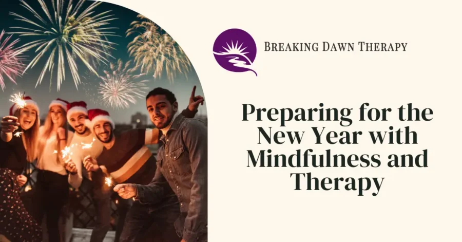 people celebrating the new year. preparing for the new year with mindfulness and therapy. breaking dawn therapy.
