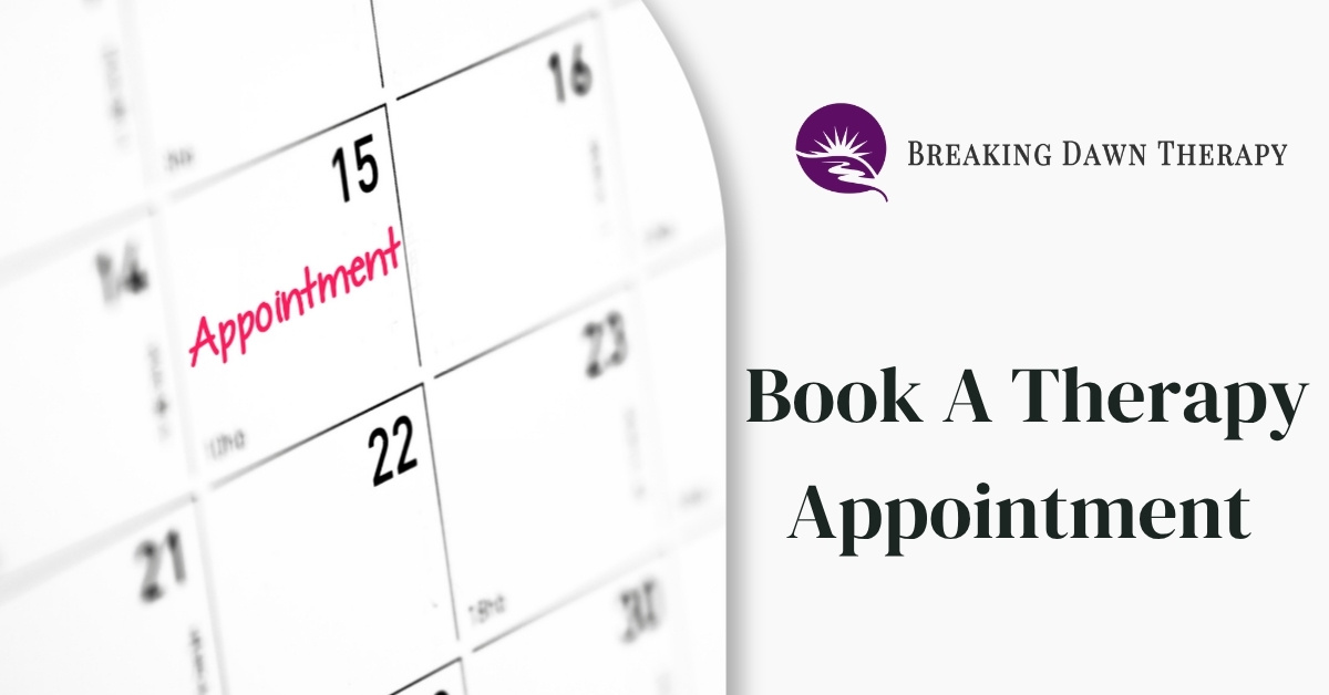 Promotional graphic for Breaking Dawn Therapy featuring a blurred calendar with the 15th marked “Appointment” in pink script and the headline “Book A Therapy Appointment” beside the company logo.