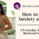 How to Calm Anxiety at Home: 5 Everyday Strategies Between Sessions